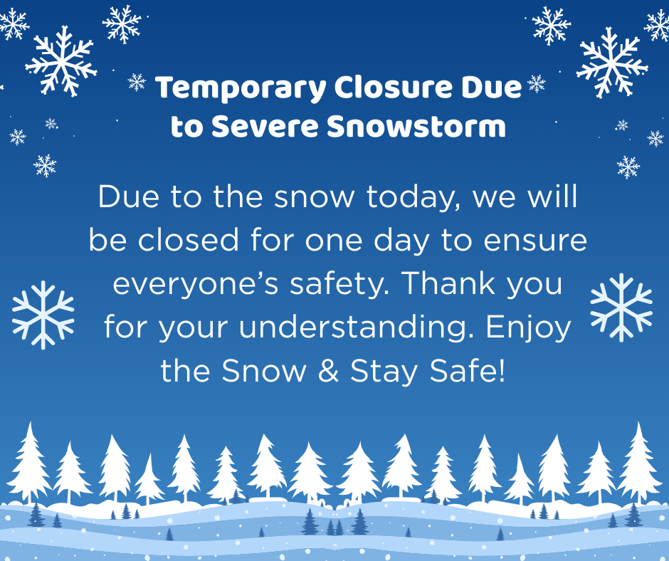 Sign announcing one-day closure for safety during severe snowstorm, thanking customers and wishing them safety.
